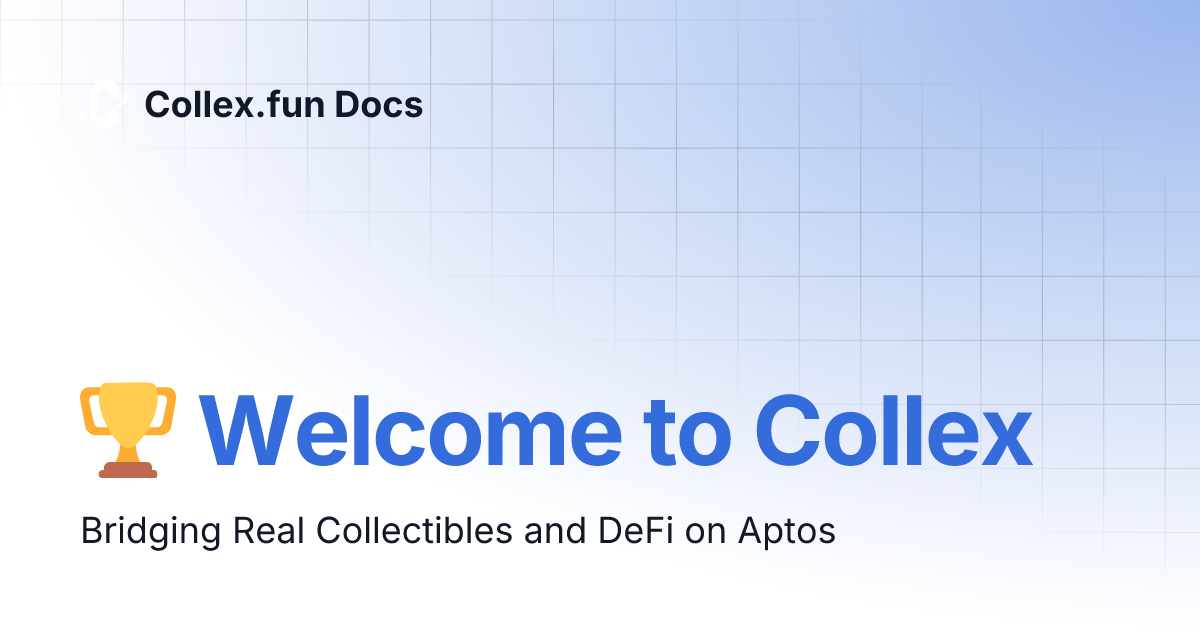 🏆 Welcome to Collex | Collex.fun Docs